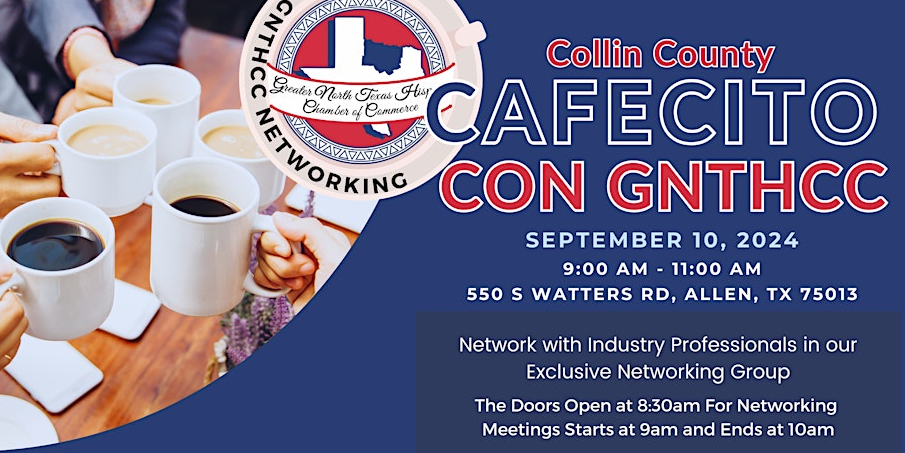 Join the Collin County Cafecito: A Networking Event for Industry Professionals